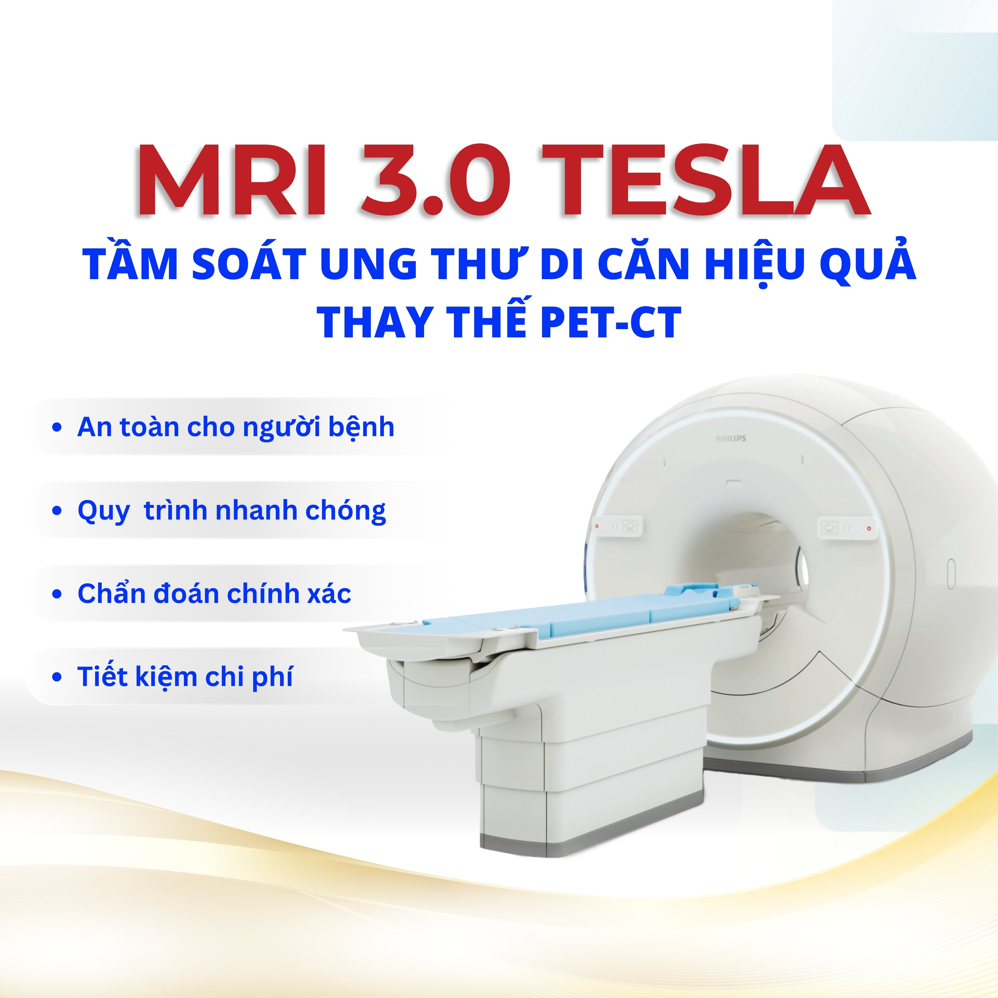 MRI 3.0 Tesla tại Thanh Vũ Medic Bạc Liêu - Lựa chọn thay thế PET-CT tầm...