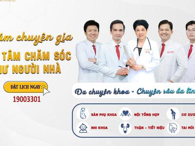 Khám chuyên gia: Tận tâm chăm sóc như người nhà
