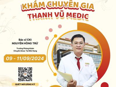 Lịch khám Phòng khám chuyên gia BVĐK Thanh Vũ Medic Bạc Liêu (09/09 - 14/09/2024)