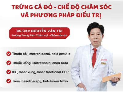 Trứng cá đỏ - Chế độ chăm sóc và phương pháp điều trị 